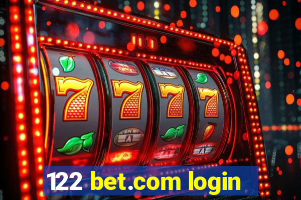 122 bet.com login